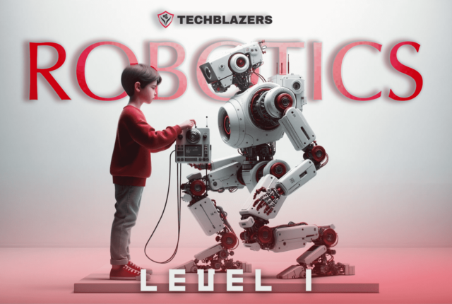 Techblazers Robotics Class Lvl 1