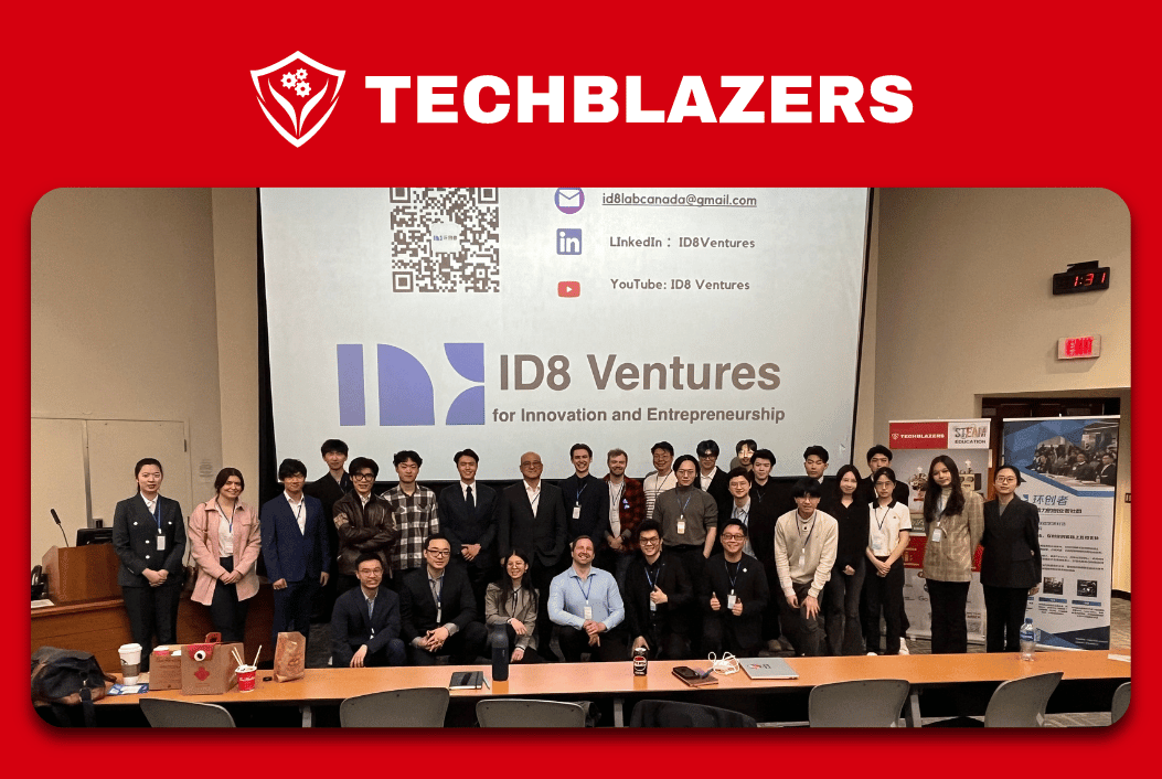 ID8 Ventures and Techblazers Startup Competition: Fostering Young Entrepreneurs in Canada