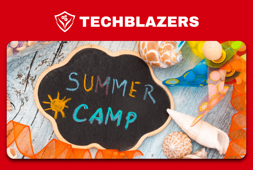 Robotics Summer Camp 2024 | Techblazers for Kids Aged 4-16