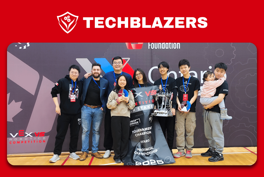 TechBlazers Team 13697H Wins VEX Robotics Ontario Provincial Championship and Advances to World Championship