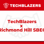 TechBlazers x Richmond Hill SBEC | Partnering to Promote Youth Science and Technology Innovation Development